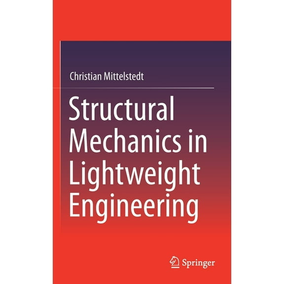 Structural Mechanics in Lightweight Engineering, (Hardcover)