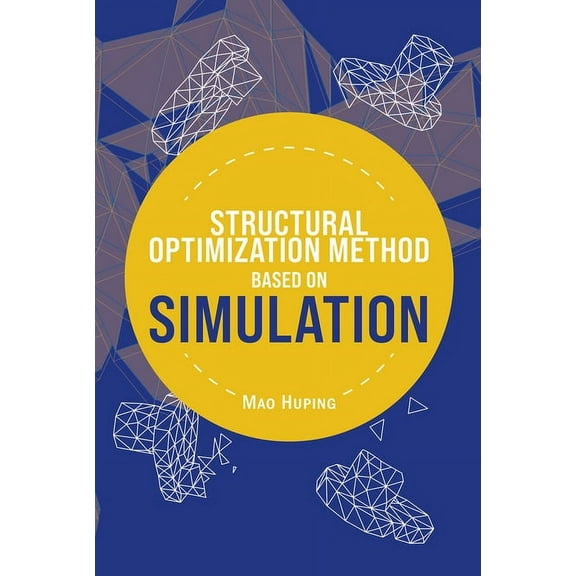 Structural Optimization Method Based on Simulation, (Hardcover)