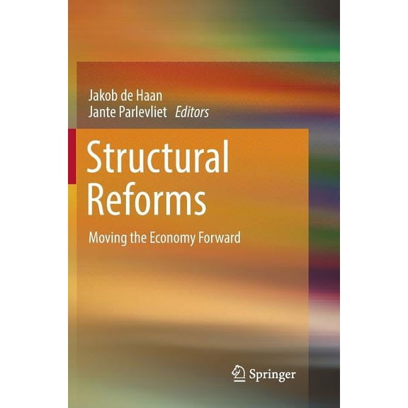 Structural Reforms: Moving the Economy Forward, (Paperback)