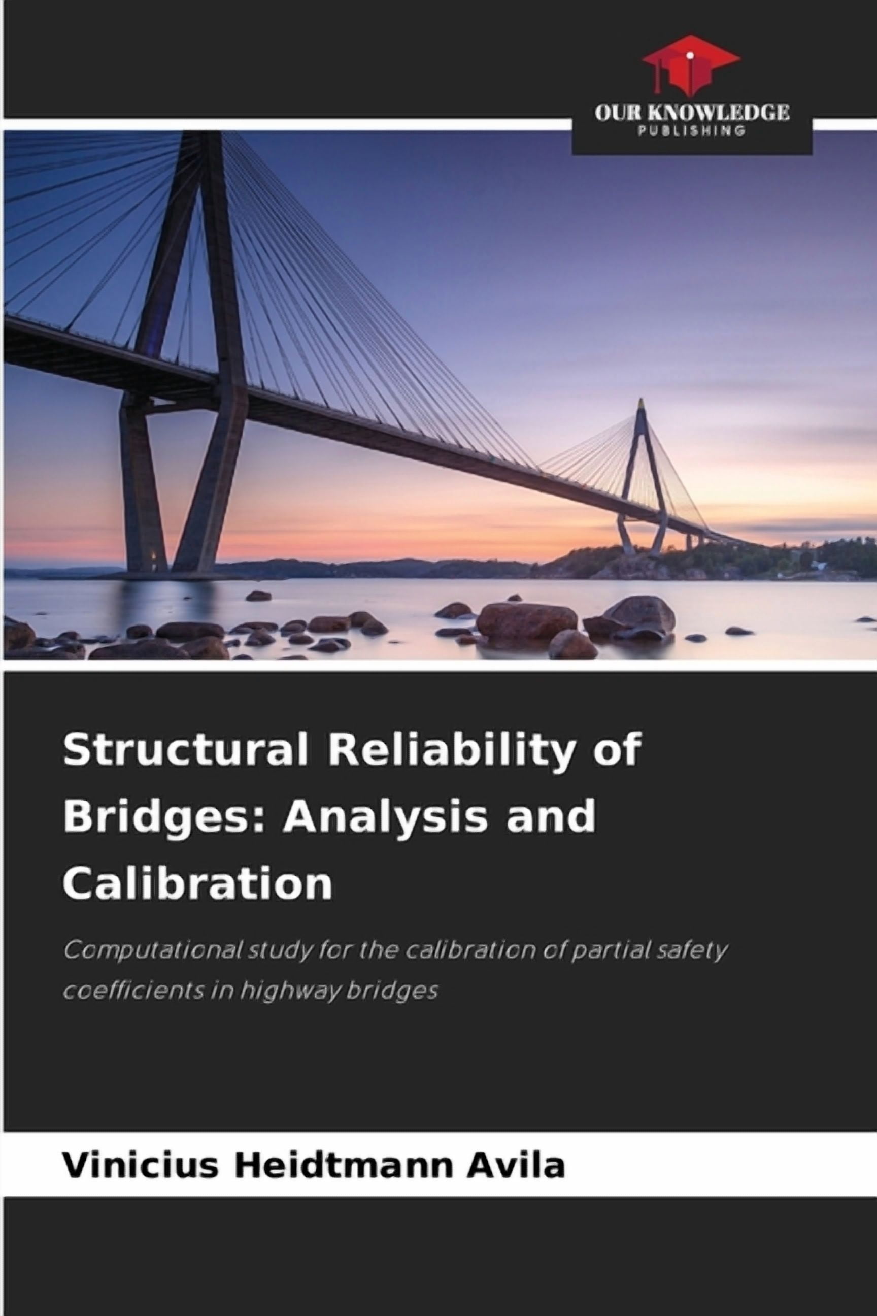 Structural Reliability of Bridges: Analysis and Calibration, (Paperback ...
