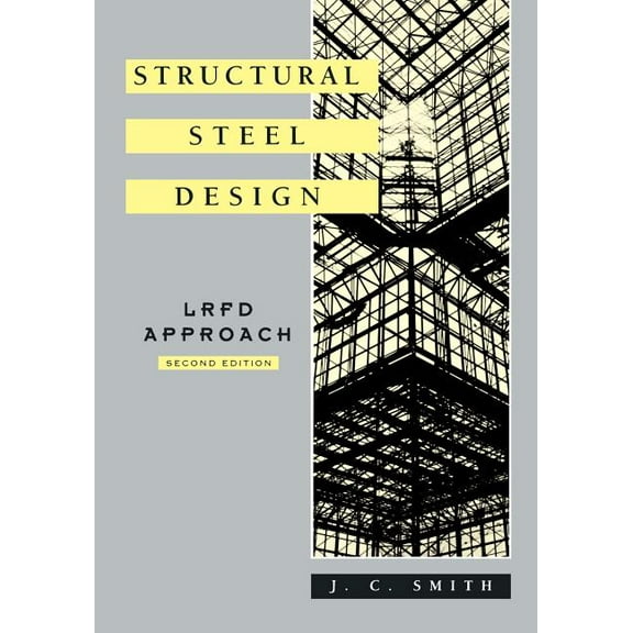 Structural Steel Design: LRFD Approach, (Paperback)