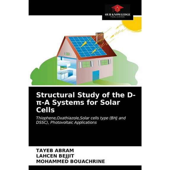 Structural Study of the D-π-A Systems for Solar Cells (Paperback)