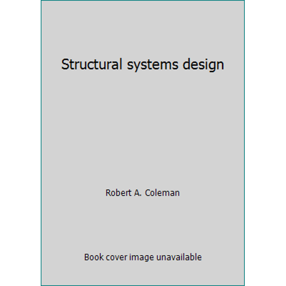 Pre-Owned Structural systems design (Paperback) 0138539782 9780138539788