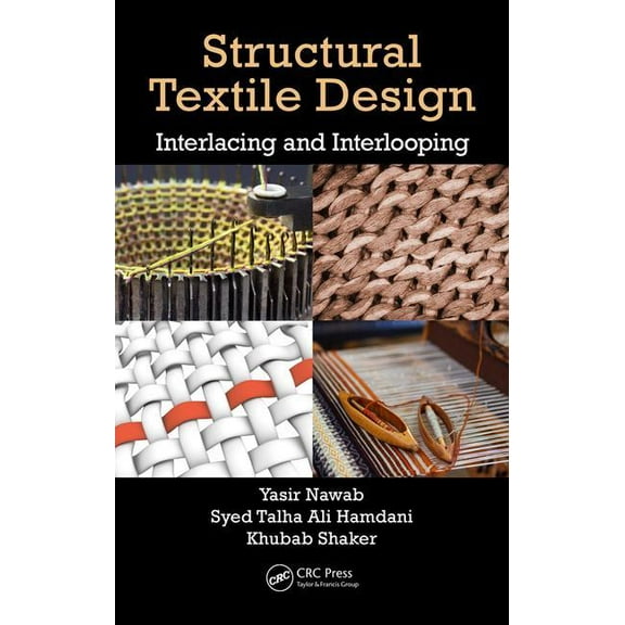 Structural Textile Design: Interlacing and Interlooping (Hardcover)