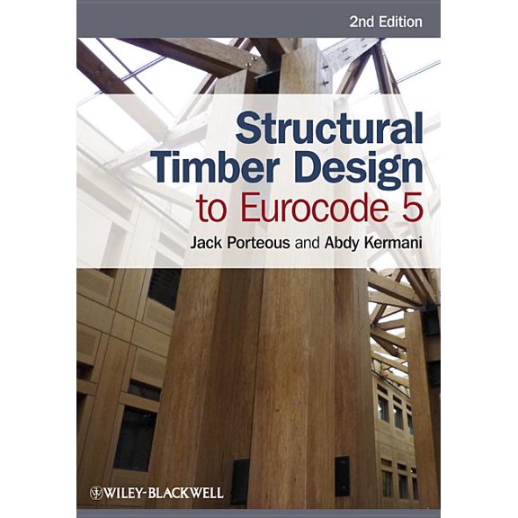 Structural Timber Design to Eurocode 5, (Paperback)