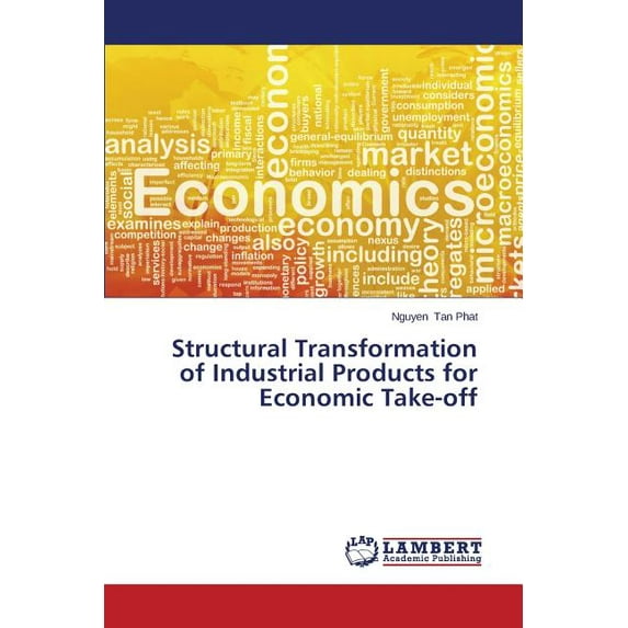 Structural Transformation of Industrial Products for Economic Take-Off (Paperback)