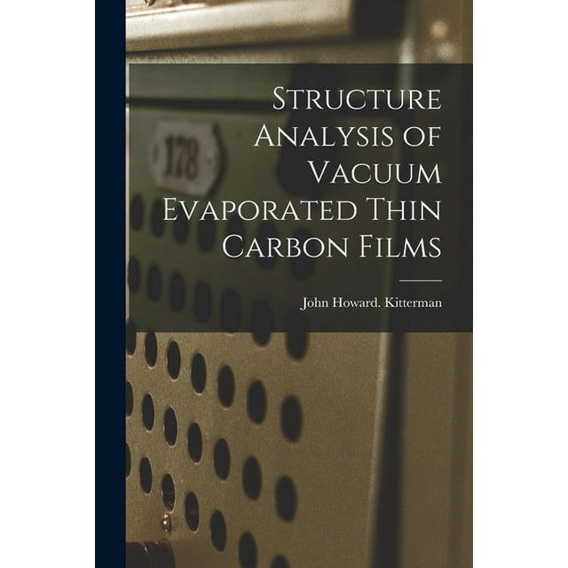 Structure Analysis of Vacuum Evaporated Thin Carbon Films, (Paperback)