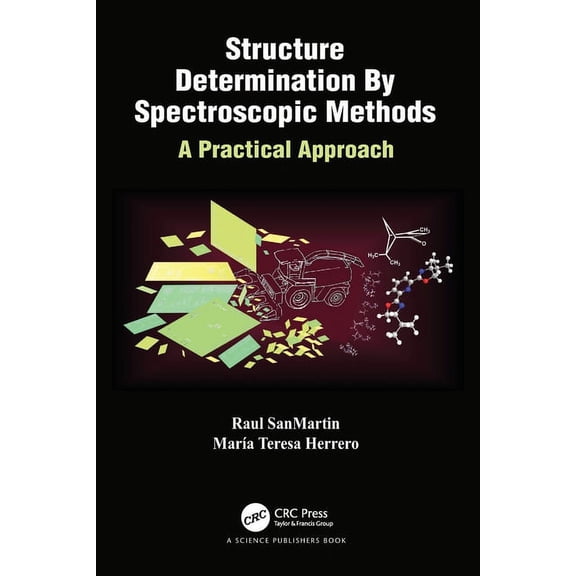 Structure Determination By Spectroscopic Methods: A Practical Approach, (Paperback)