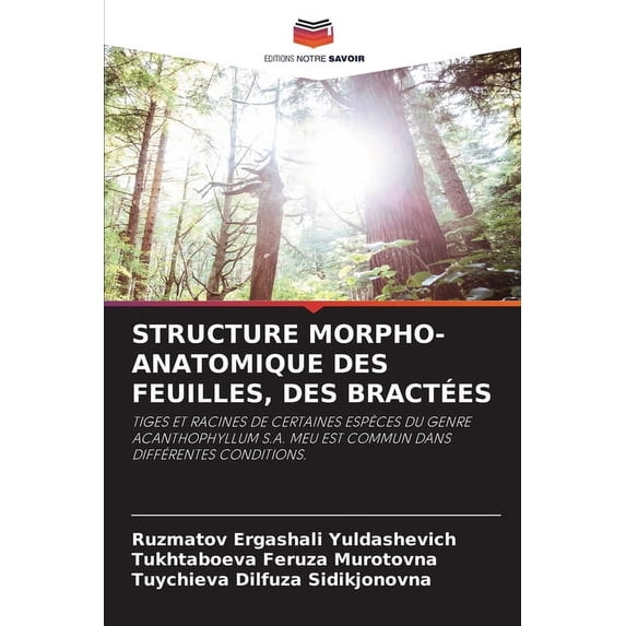 Structure Morpho-Anatomique Des Feuilles, Des Bractées, (Paperback)