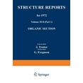 thumbnail image 1 of Structure Reports B Structure Reports for 1972: Organic Section, Book 38, (Paperback), 1 of 1
