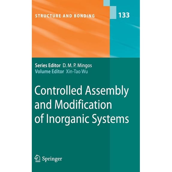 Structure and Bonding Controlled Assembly and Modification of Inorganic Systems, Book 133, (Hardcover)
