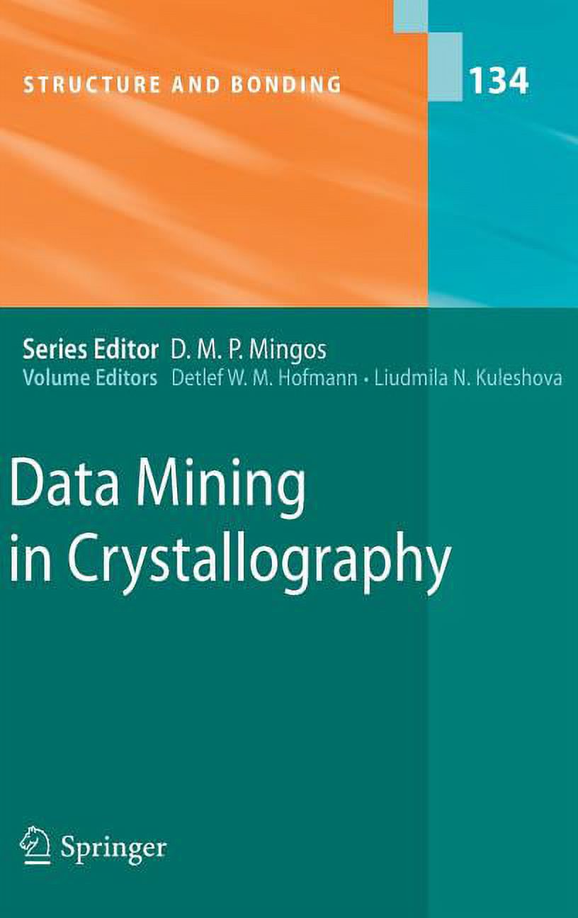 Structure and Bonding Data Mining in Crystallography, Book 134 ...