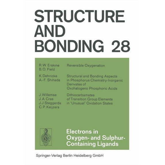 Structure and Bonding Electrons in Oxygen- And Sulphur Containing Ligands, Book 28, (Paperback)