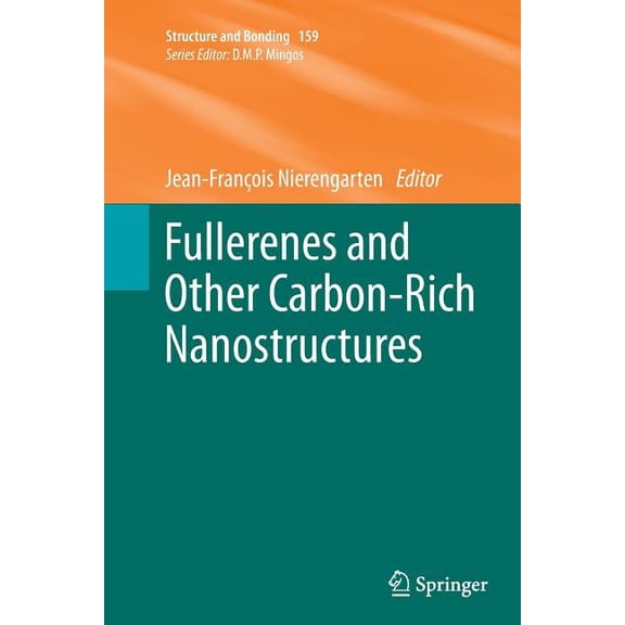 Structure and Bonding Fullerenes and Other Carbon-Rich Nanostructures, Book 159, (Paperback)