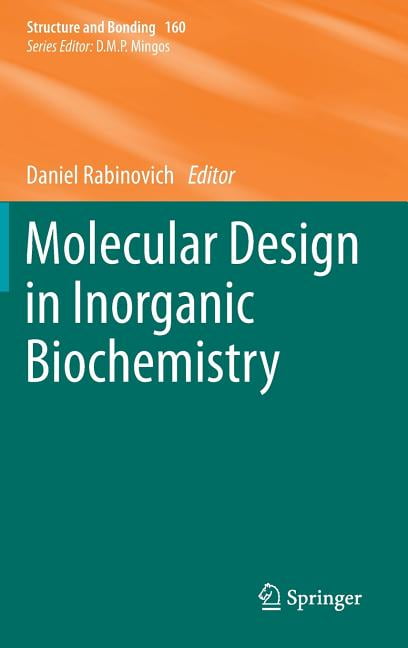 Structure and Bonding: Molecular Design in Inorganic Biochemistry ...