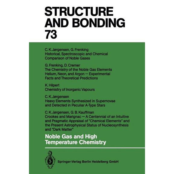 Structure and Bonding Noble Gas and High Temperature Chemistry, Book 73, (Paperback)