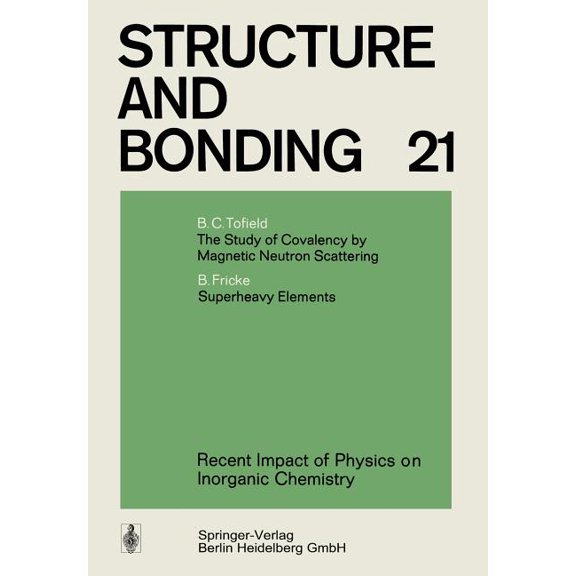 Structure and Bonding Recent Impact of Physics on Inorganic Chemistry, Book 21, (Paperback)