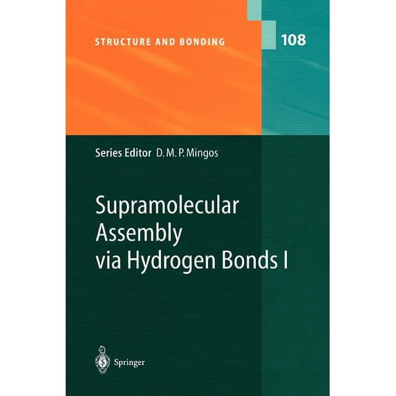 Structure and Bonding Supramolecular Assembly Via Hydrogen Bonds I, Book 108, (Paperback)