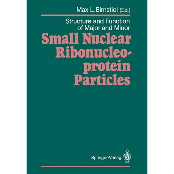 Structure and Function of Major and Minor Small Nuclear Ribonucleoprotein Particles, (Paperback)