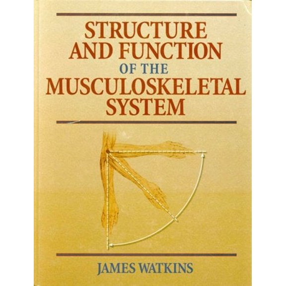 Pre-Owned Structure and Function of the Musculoskeletal System (Hardcover) 0880116862 9780880116862