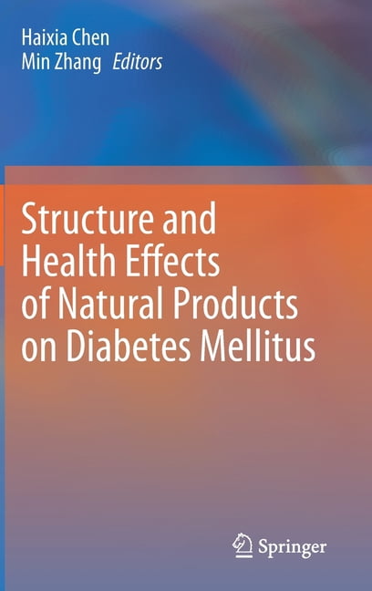 Structure and Health Effects of Natural Products on Diabetes Mellitus ...