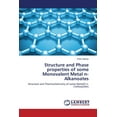 thumbnail image 1 of Structure and Phase properties of some Monovalent Metal n-Alkanoates (Paperback), 1 of 1