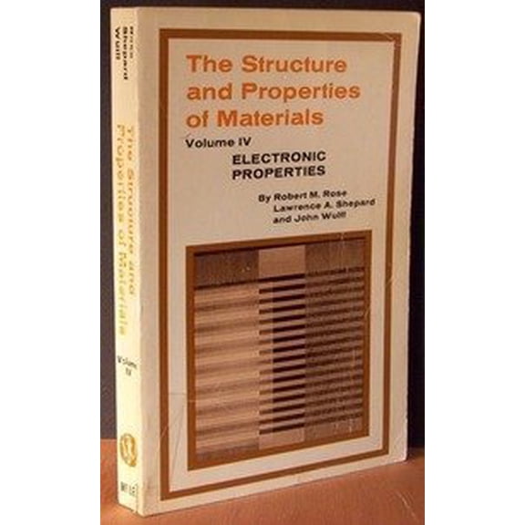 Pre-Owned The Structure and Properties of Materials : Electronic Properties (Paperback) 9780471735489