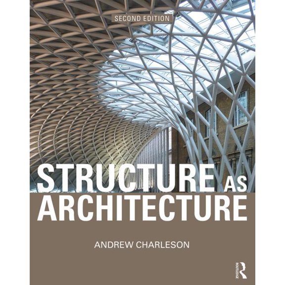 Structure as Architecture: A Source Book for Architects and Structural Engineers, (Paperback)