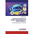 thumbnail image 1 of Structure-based Drug Design and Synthesis of PARP Inhibitors (Paperback), 1 of 1