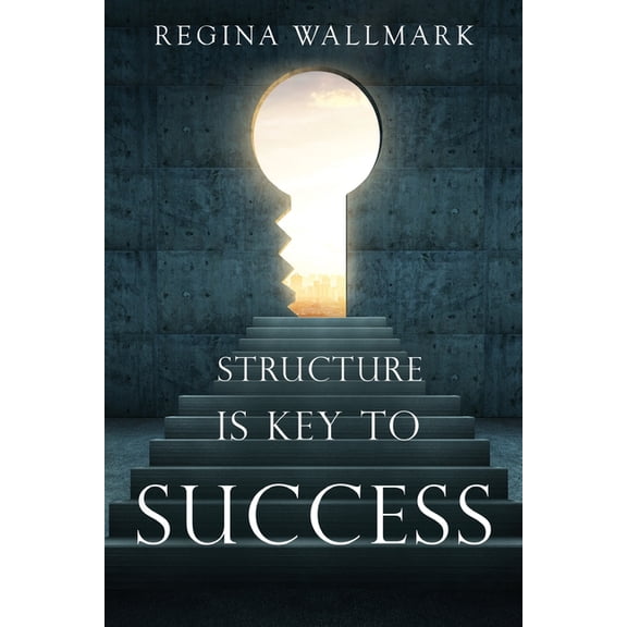 Structure is Key to Success, (Paperback)