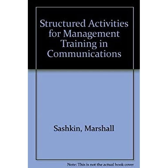 Pre-Owned Structured Activities for Management Training in Communication (Paperback) 9780925652041