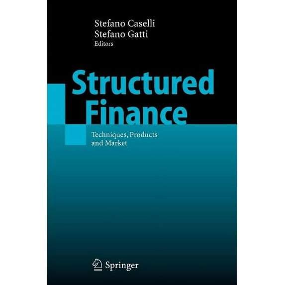 Structured Finance: Techniques, Products and Market, (Paperback)