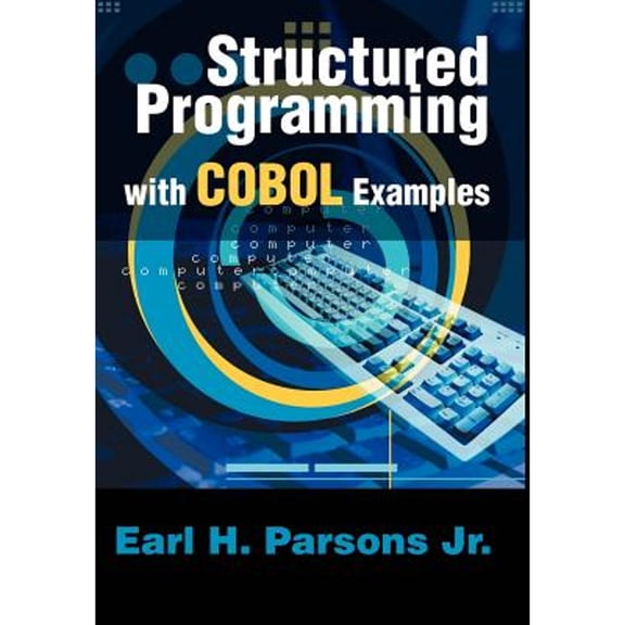Structured Programming with COBOL Examples (Hardcover)