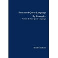 thumbnail image 1 of Structured Query Language By Example - Volume I: Data Query Language, (Paperback), 1 of 1