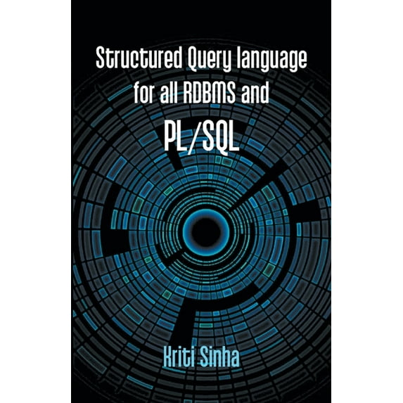 Structured Query language for all RDBMS and PL/SQL, (Paperback)