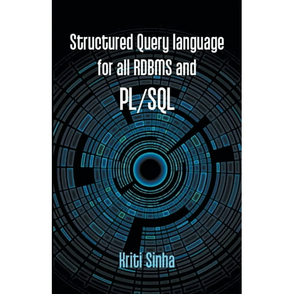 Structured Query language for all RDBMS and PL/SQL, (Paperback)