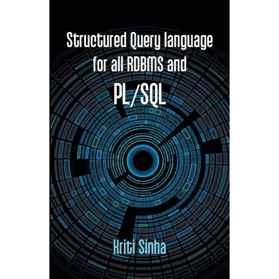 Structured Query language for all RDBMS and PL/SQL, (Paperback)