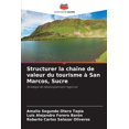 thumbnail image 1 of Structurer la chaÃ®ne de valeur du tourisme Ã  San Marcos, Sucre, (Paperback), 1 of 1