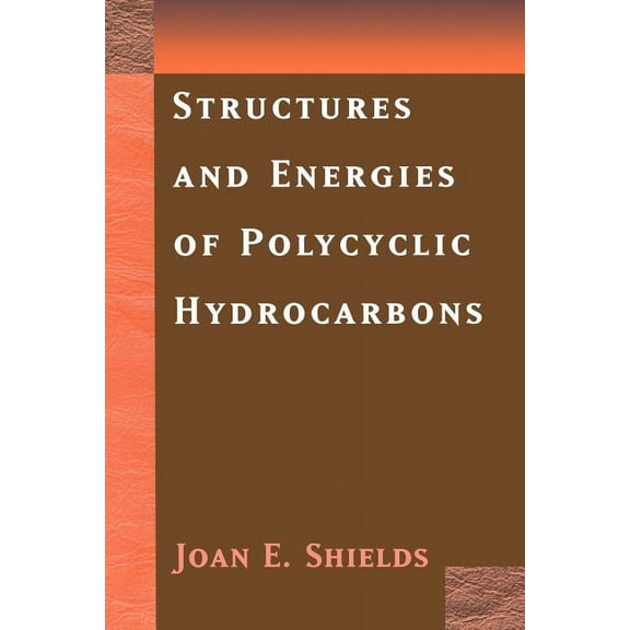 Structures and Energies of Polycyclic Hydrocarbons, (Paperback)