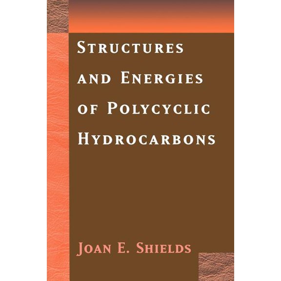 Structures and Energies of Polycyclic Hydrocarbons, (Paperback)