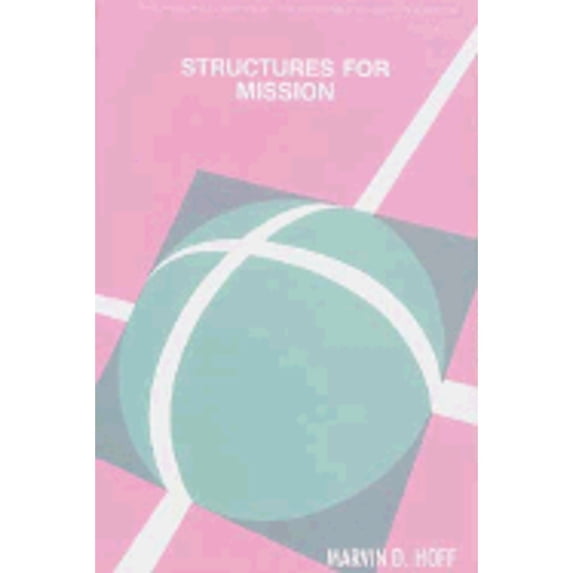 Pre-Owned Structures for Mission (Paperback 9780802800817) by Marvin D Hoff