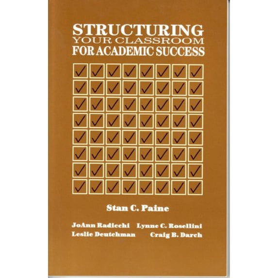 Pre-Owned Structuring Your Classroom for Academic Success