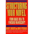 thumbnail image 1 of Pre-Owned Structuring Your Novel, 9780062731708, 006273170X, Paperback,, 1 of 1