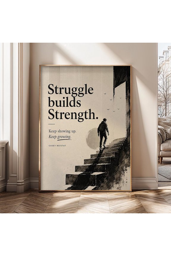 Struggle Builds Strength Motivational Quote Growth Mindset Self Discipline Success Poster Unframed Paper Print