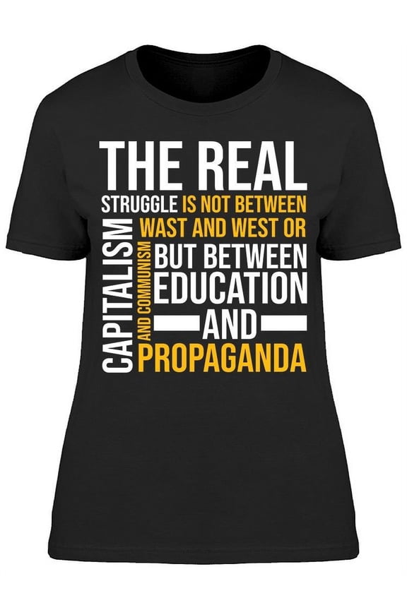 Struggle Education Propaganda Women's T-shirt