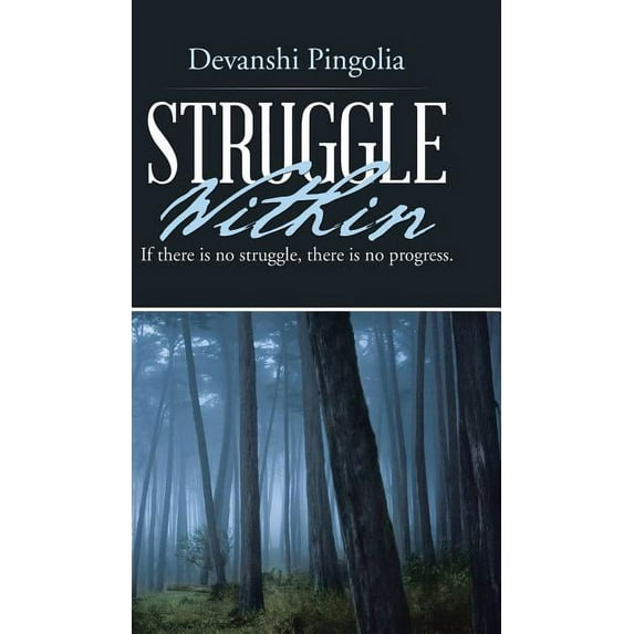 Struggle Within: If There Is No Struggle, There Is No Progress.