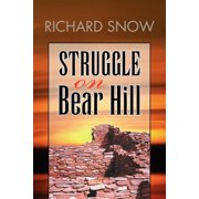 Struggle on Bear Hill, Paperback