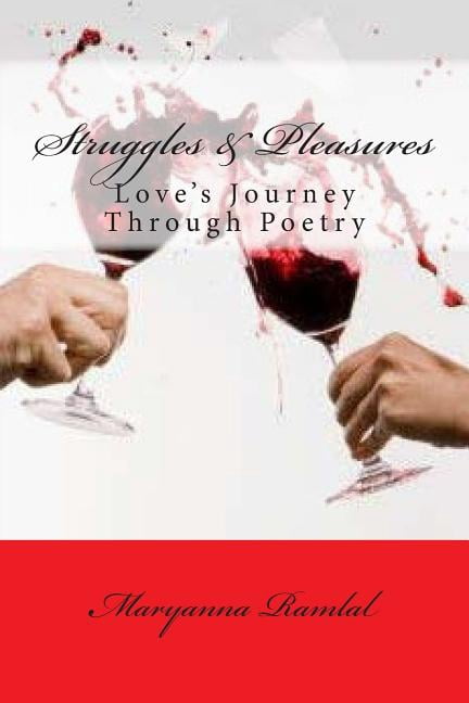 Struggles and Pleasures: Love's journey through poetry, (Paperback)