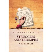 Struggles and Triumphs, Paperback