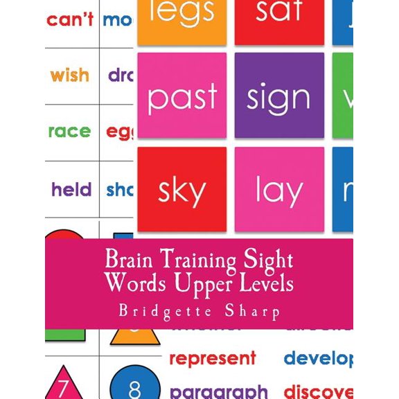 Brain Training Sight Words Upper Levels: A Whole Brain Approach to Reading (Struggling Readers) (Volume 7)